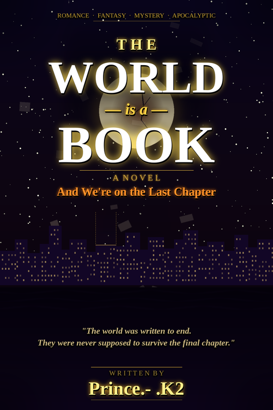 THE WORLD IS A BOOK — And We’re on the Last Chapter